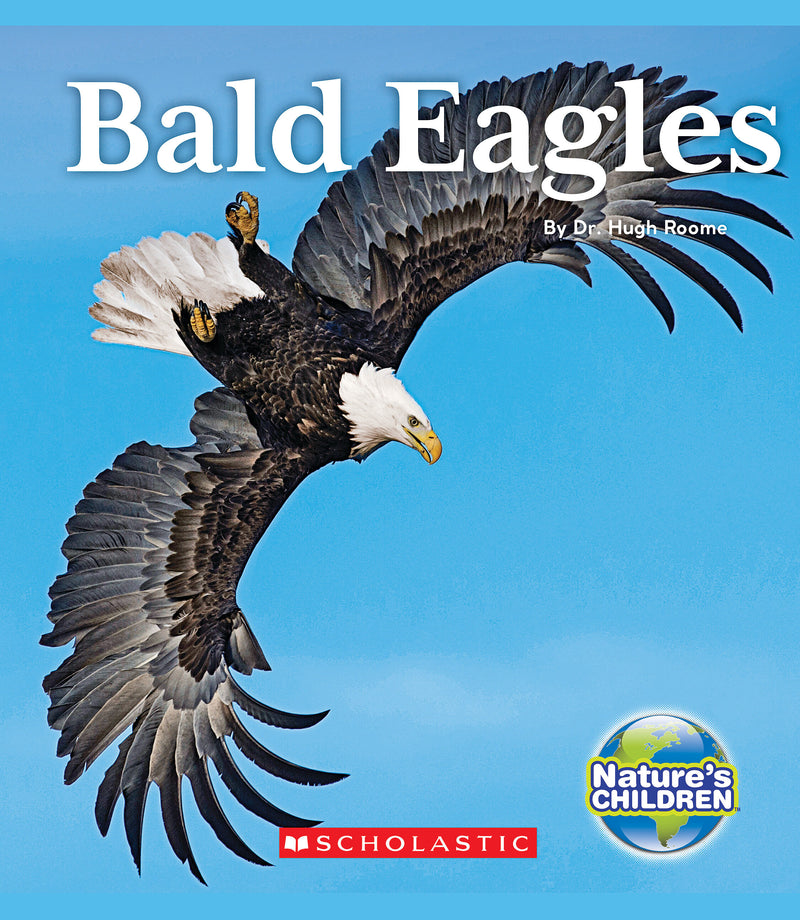 Bald Eagles (Nature's Children) (Library Edition)