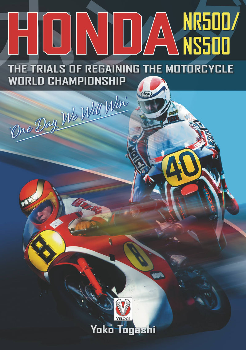 Honda NR500/NS500: One Day We Will Win