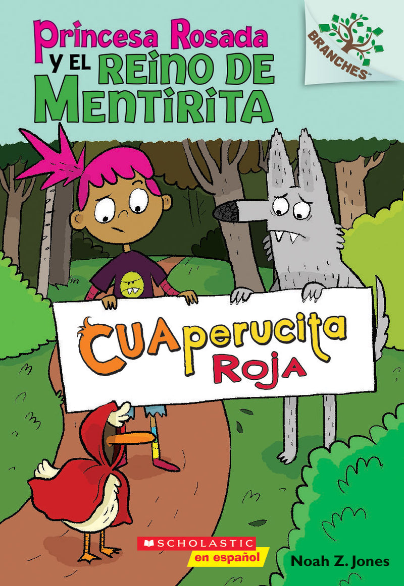 Princesa Rosada y el Reino de Mentirita #2: Cuaperucita Roja (Little Red)