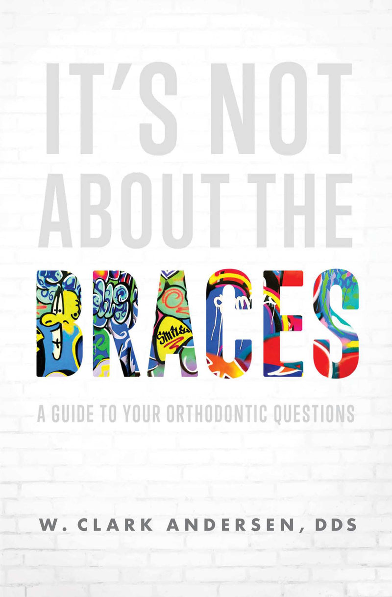 It's Not About The Braces