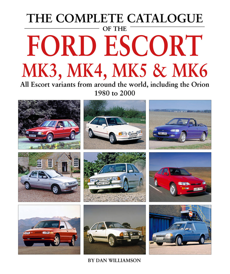 Complete Catalogue of the Ford Escort Mk3, Mk4, Mk5 & Mk6