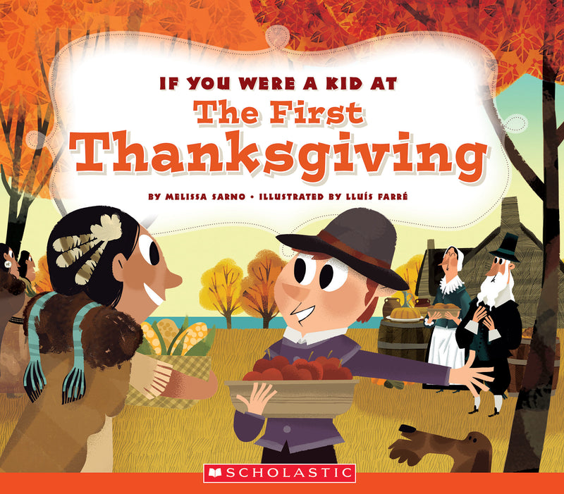 If You Were a Kid at the First Thanksgiving (If You Were a Kid) (Library Edition)