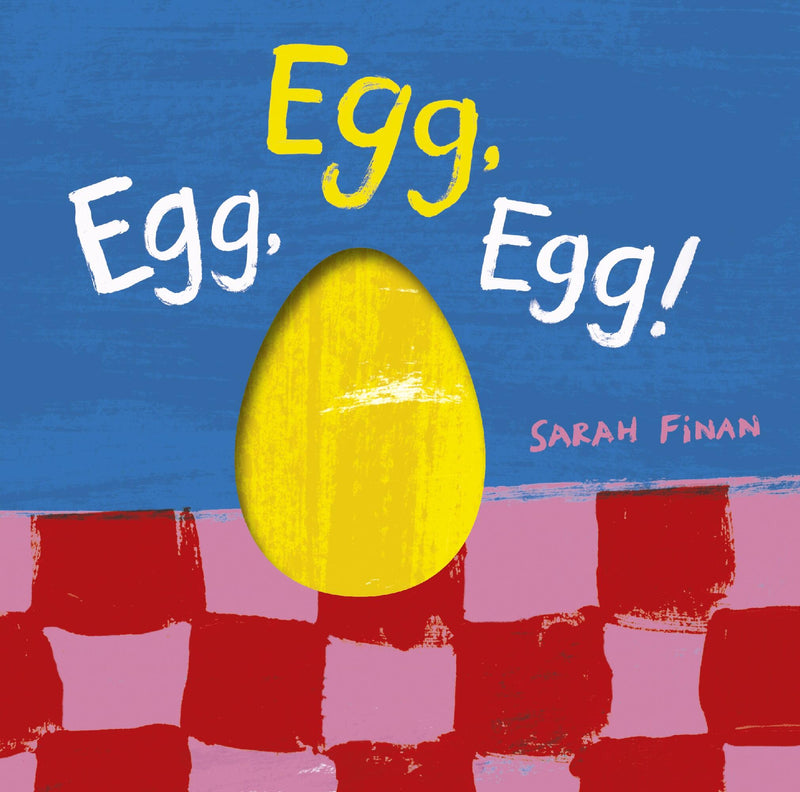 Egg, Egg, Egg!