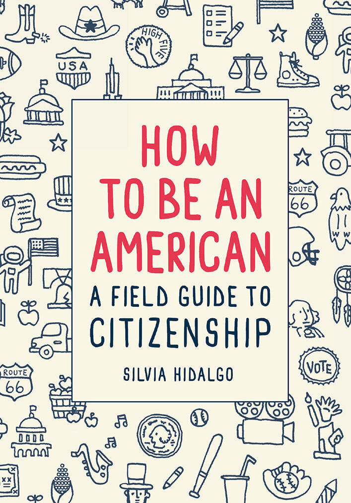 How to Be an American