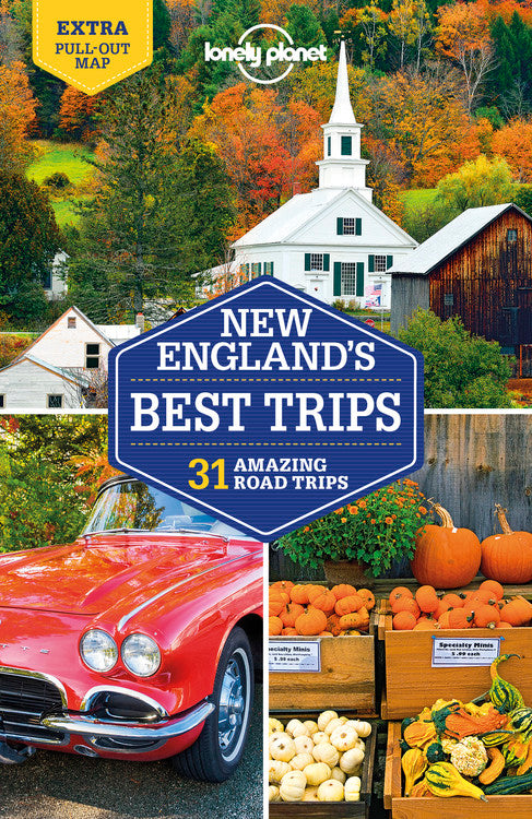 Lonely Planet New England's Best Trips 4