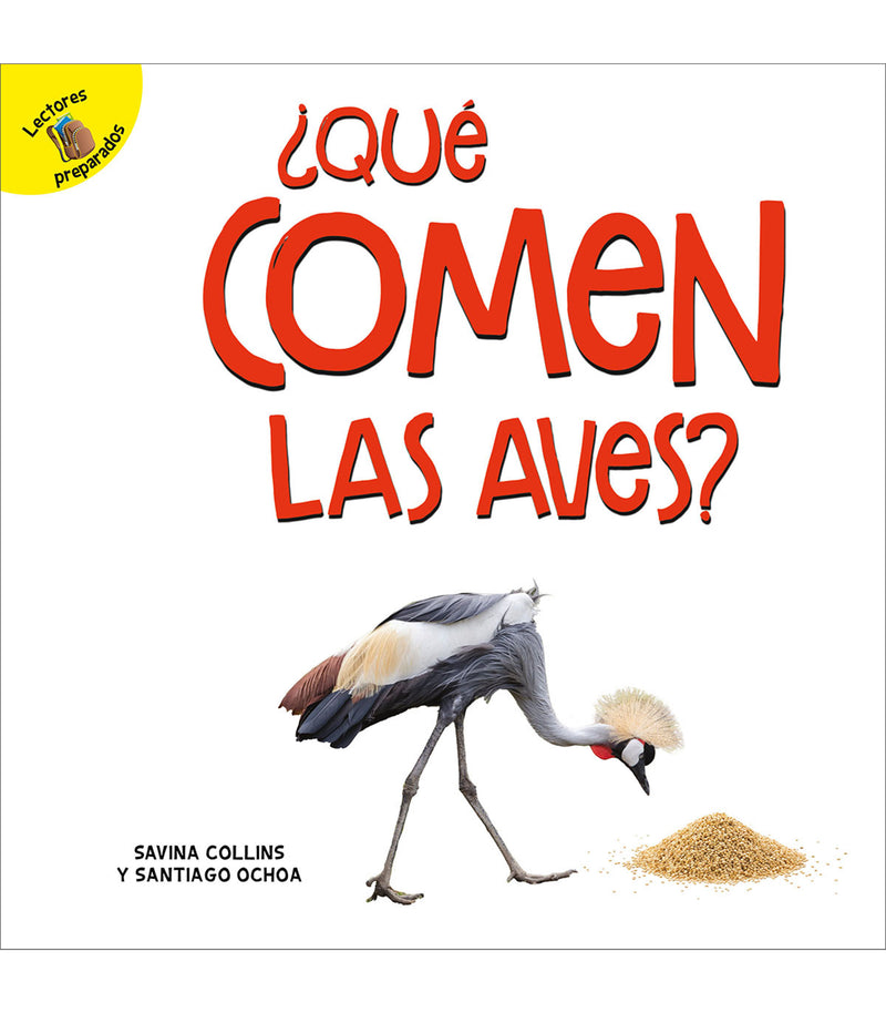 ¿Qué comen las aves?: What Do Birds Eat?