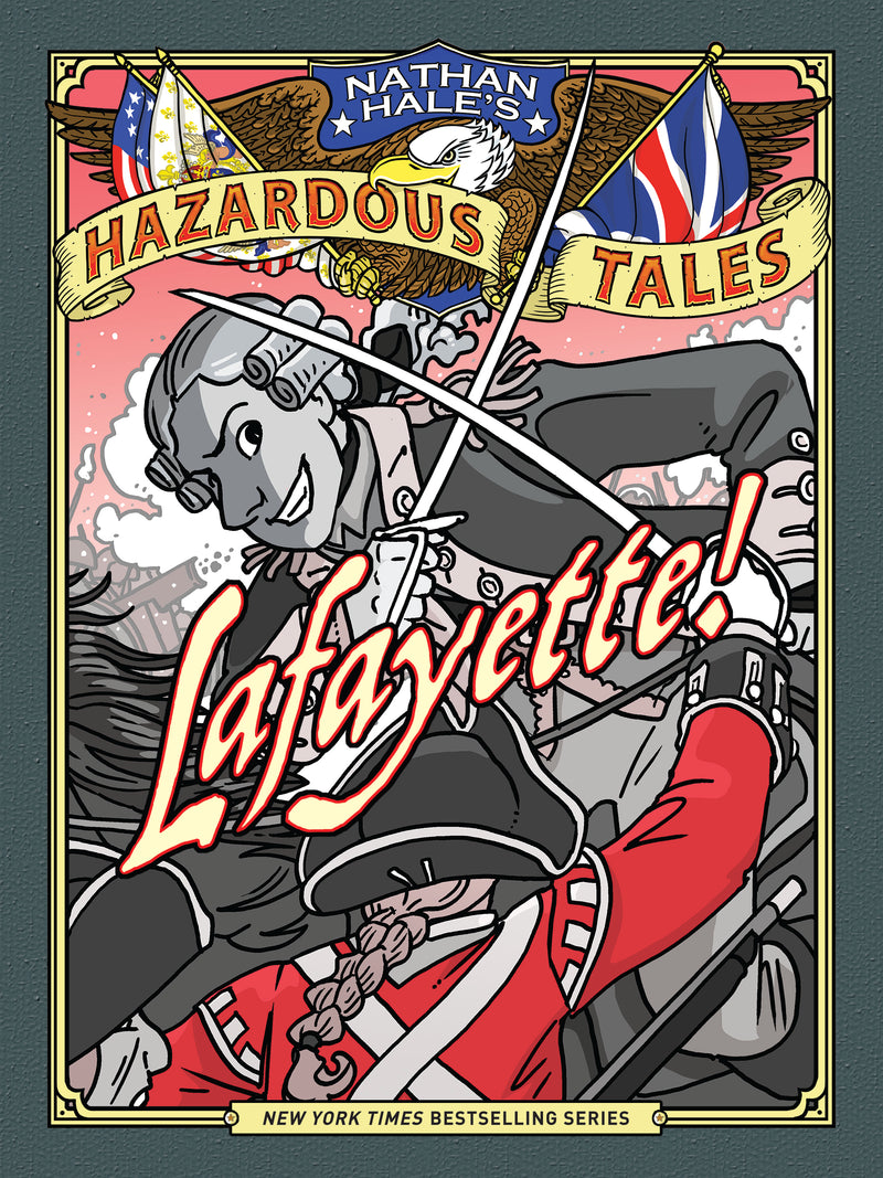 Lafayette Nathan Hales Hazardous Tales #8