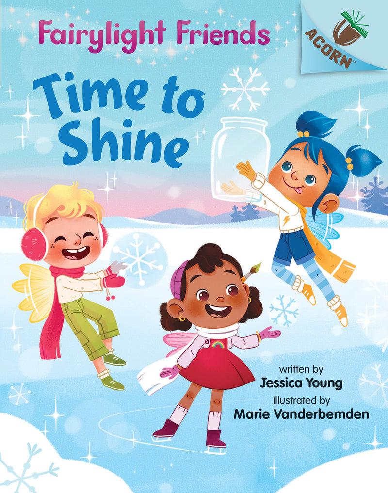 Time to Shine: An Acorn Book (Fairylight Friends #2)