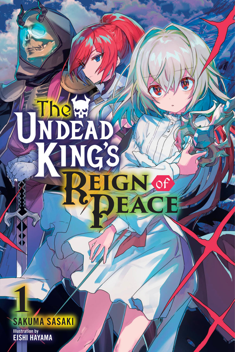 The Undead King's Reign of Peace, Vol. 1 (light novel)