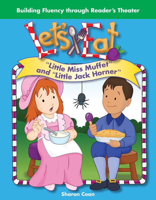 Let's Eat: Little Miss Muffet and "Little Jack Horner"