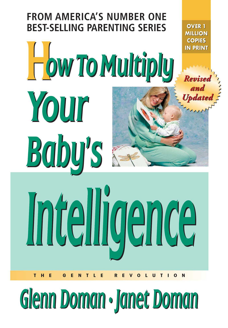 How to Multiply Your Baby's Intelligence