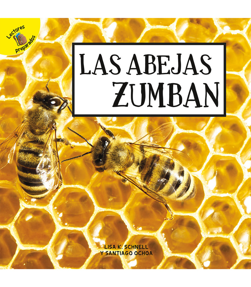 Las abejas zumban: Bees Buzz