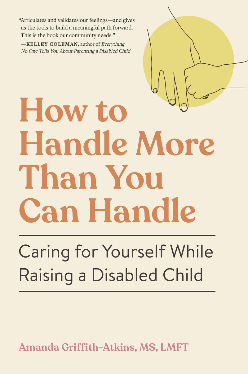 How to Handle More Than You Can Handle