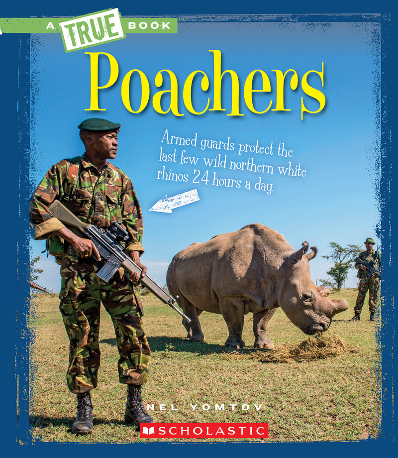 Poachers (A True Book: The New Criminals)