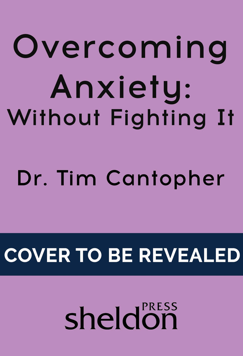 Overcoming Anxiety