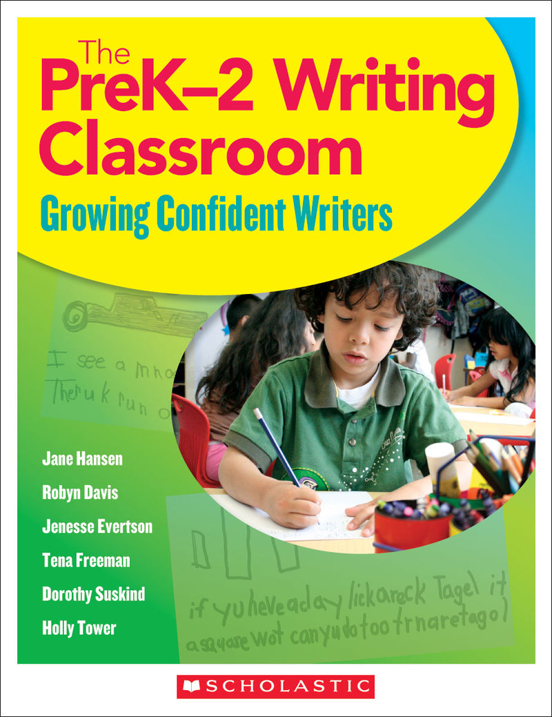 The PreK–2 Writing Classroom