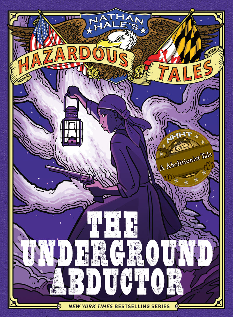 Underground Abductor Nathan Hales Hazardous Tales #5