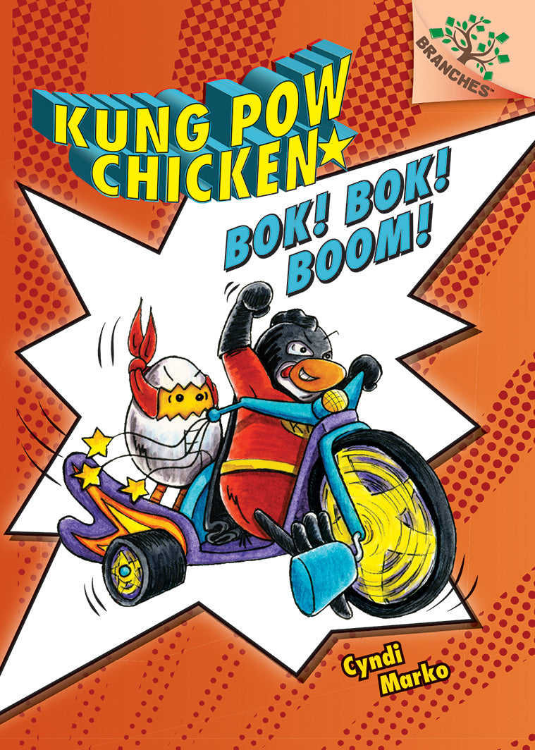 Bok! Bok! Boom!: A Branches Book (Kung Pow Chicken #2)