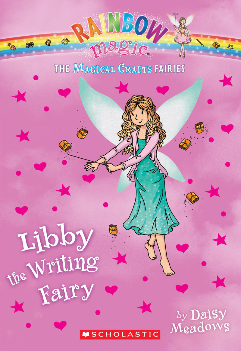 The Magical Crafts Fairies #6: Libby the Writing Fairy