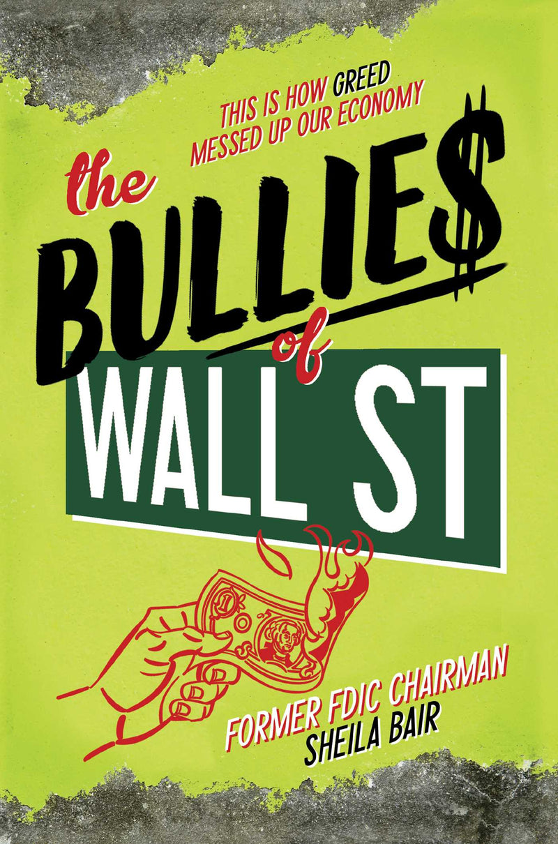 The Bullies of Wall Street