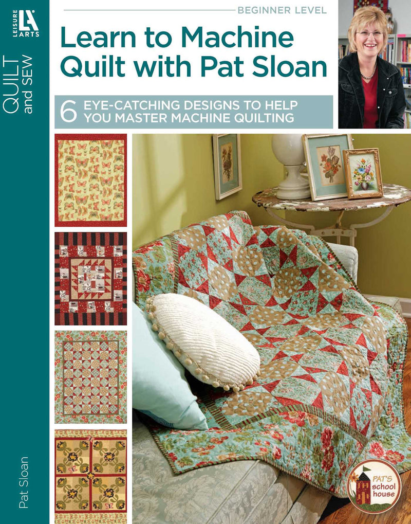 Learn to Machine Quilt with Pat Sloan