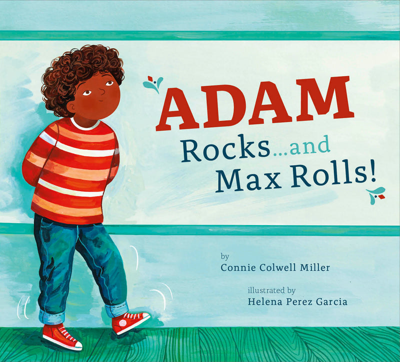 Adam Rocks…and Max Rolls! 