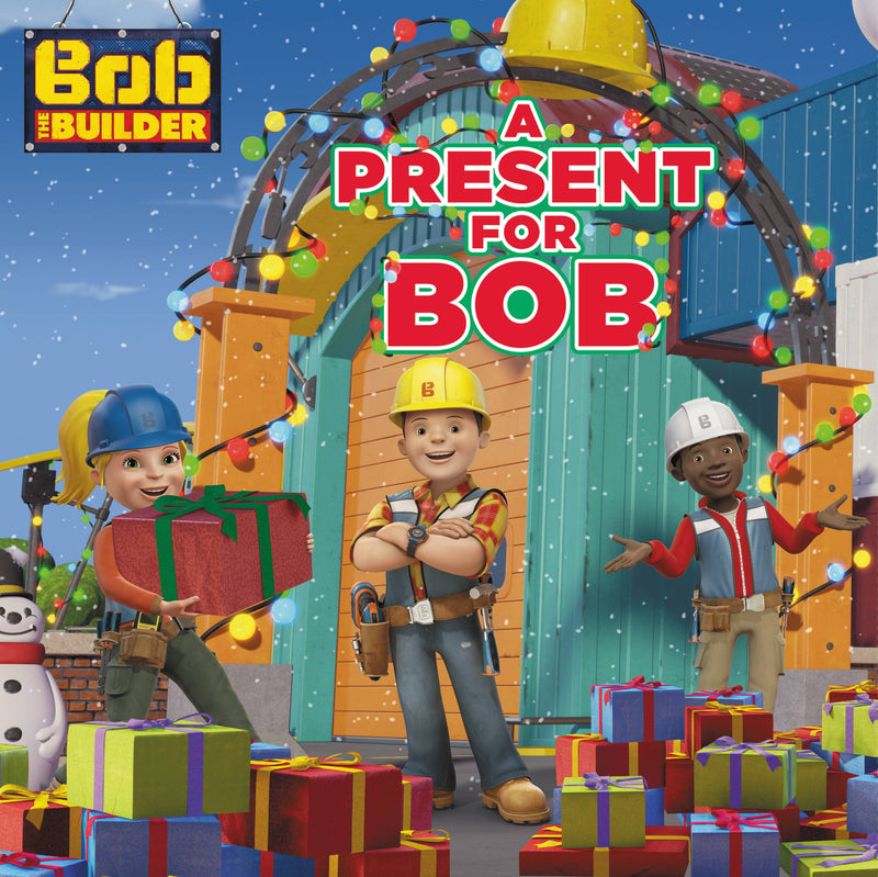Bob the Builder: A Present for Bob