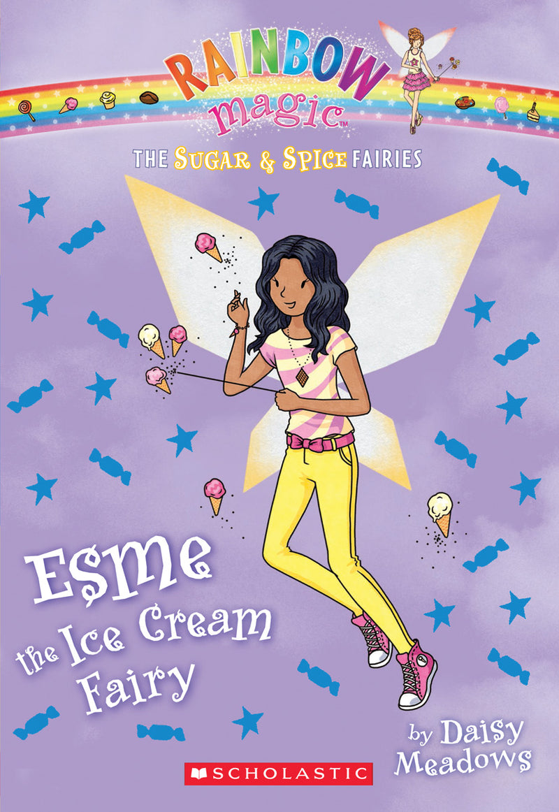 The Sugar & Spice Fairies #2: Esme the Ice Cream Fairy