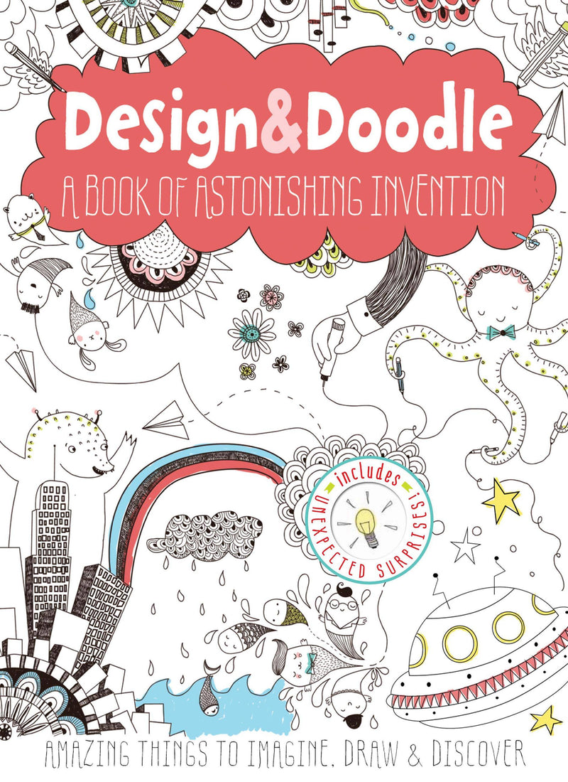 Design & Doodle: A Book of Astonishing Invention