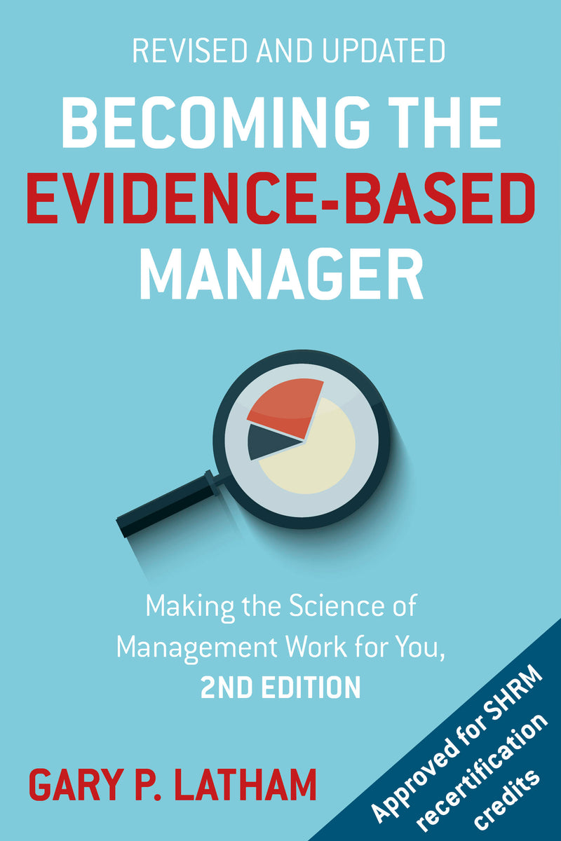 Becoming the Evidence-Based Manager, 2nd Edition