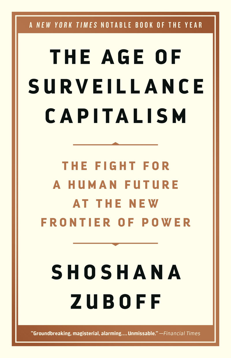 The Age of Surveillance Capitalism