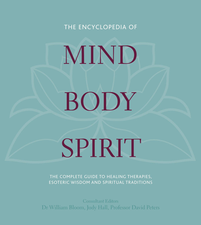 The Encyclopedia of Mind, Body, Spirit