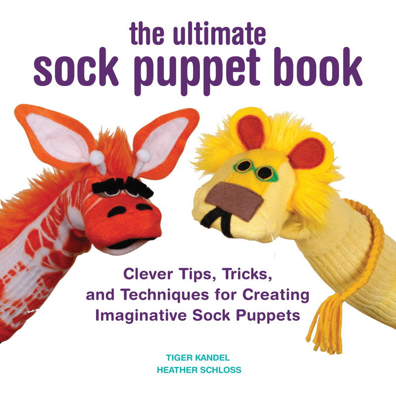 The Ultimate Sock Puppet Book