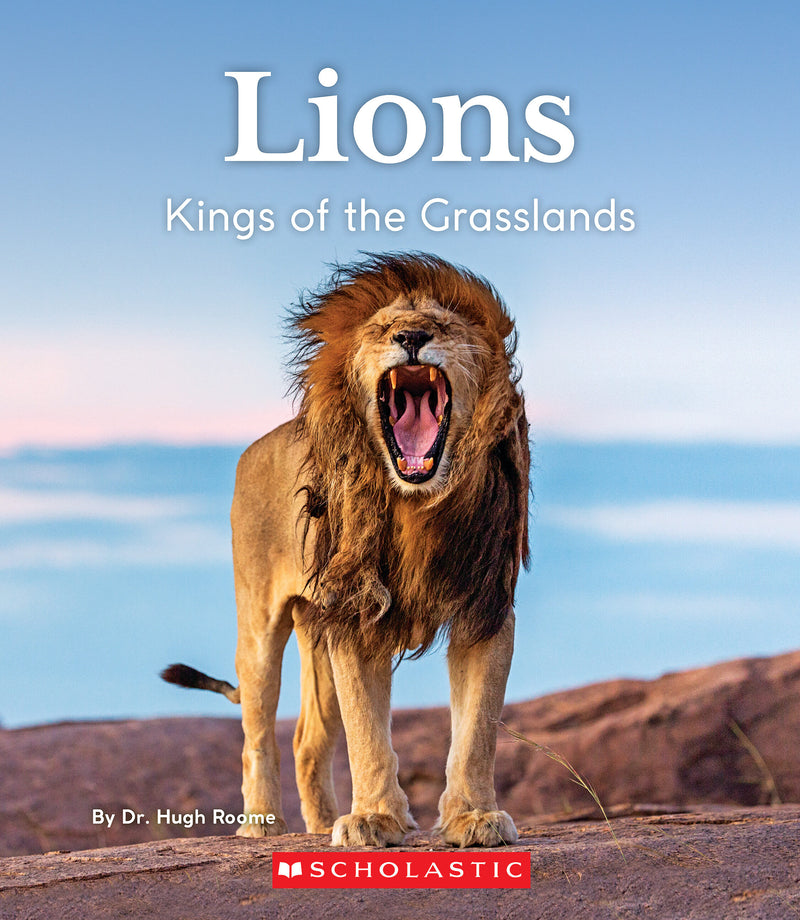 Lions: Kings of the Grasslands (Nature's Children)