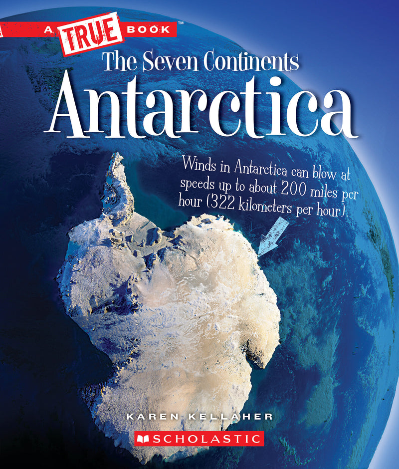 Antarctica (A True Book: The Seven Continents)