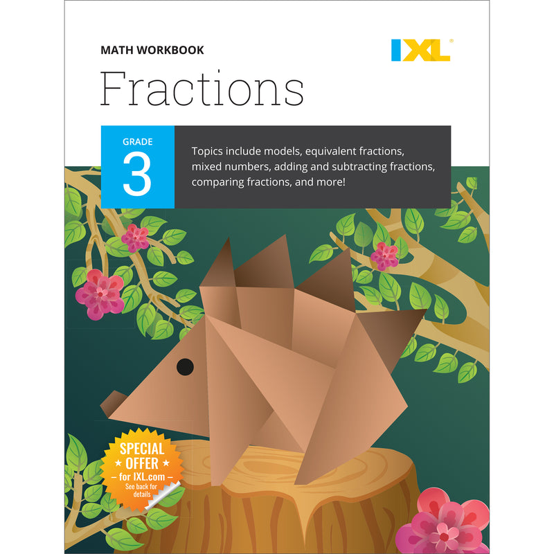 IXL Math Workbook: Grade 3 Fractions
