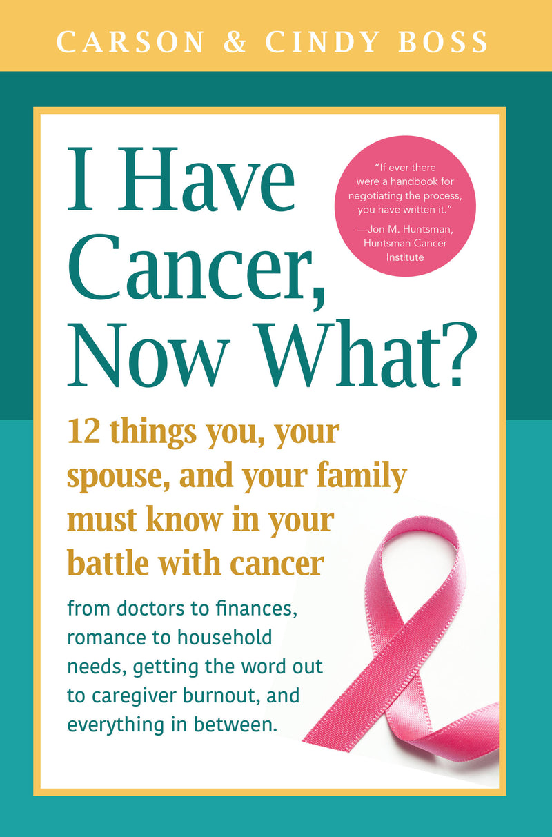 I Have Cancer Now What