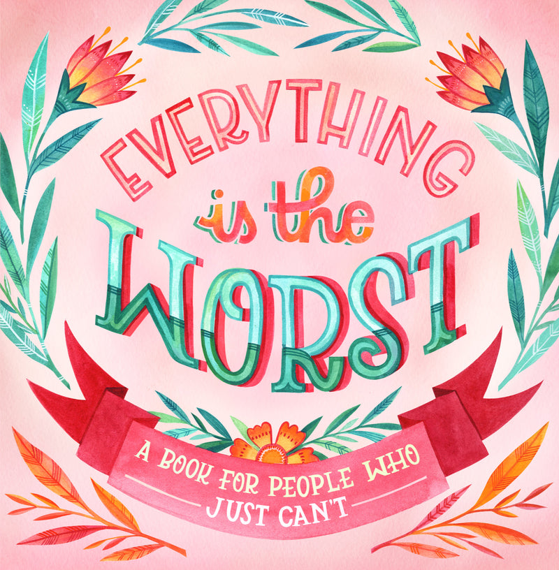 Everything Is the Worst