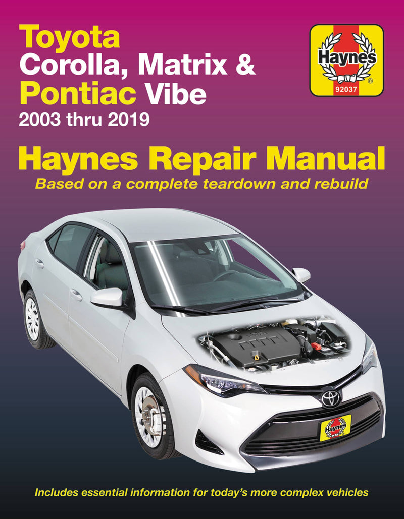 Toyota Corolla, Matrix & Pontiac Vibe 2003 thru 2019 Haynes Repair Manual