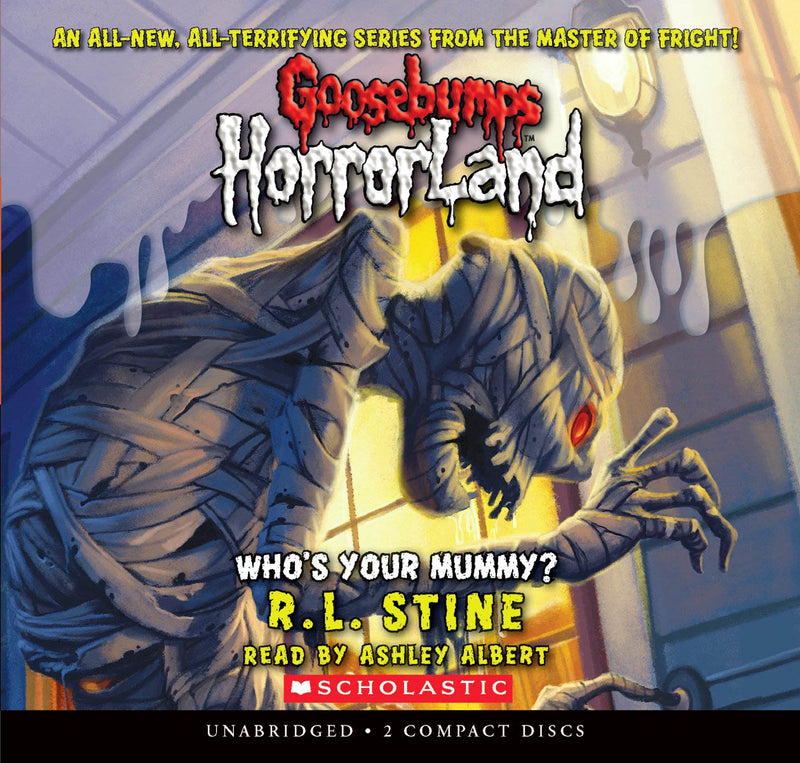 Who's Your Mummy? (Goosebumps HorrorLand #6)