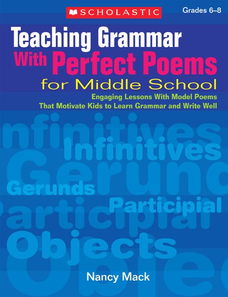 Teaching Grammar With Perfect Poems For Middle School