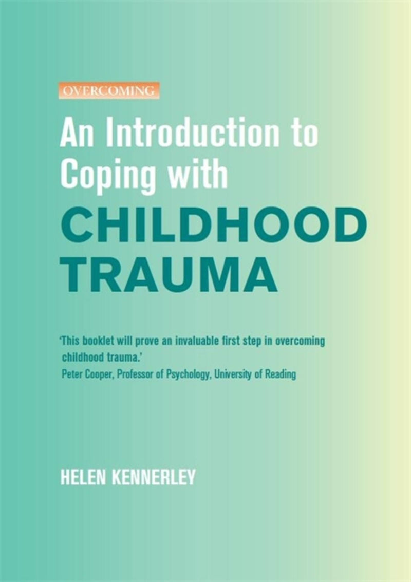 Introduction To Coping With Childhood Trauma