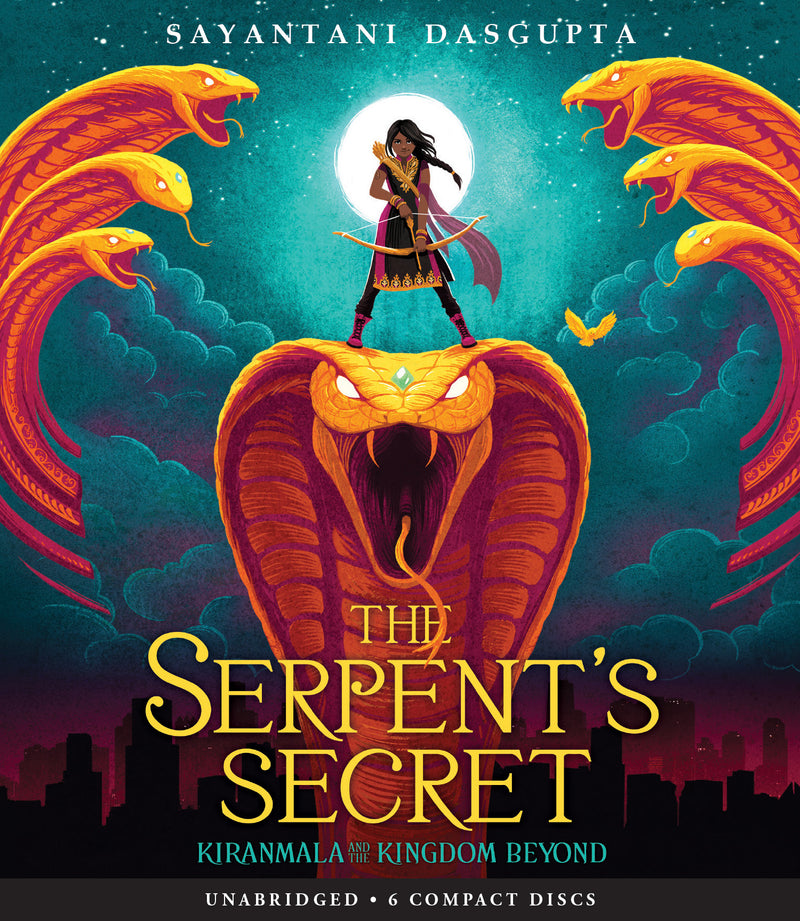 The Serpent's Secret (Kiranmala and the Kingdom Beyond #1)