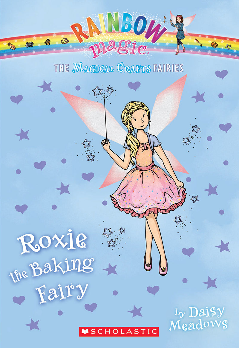 The Magical Crafts Fairies #7: Roxie the Baking Fairy