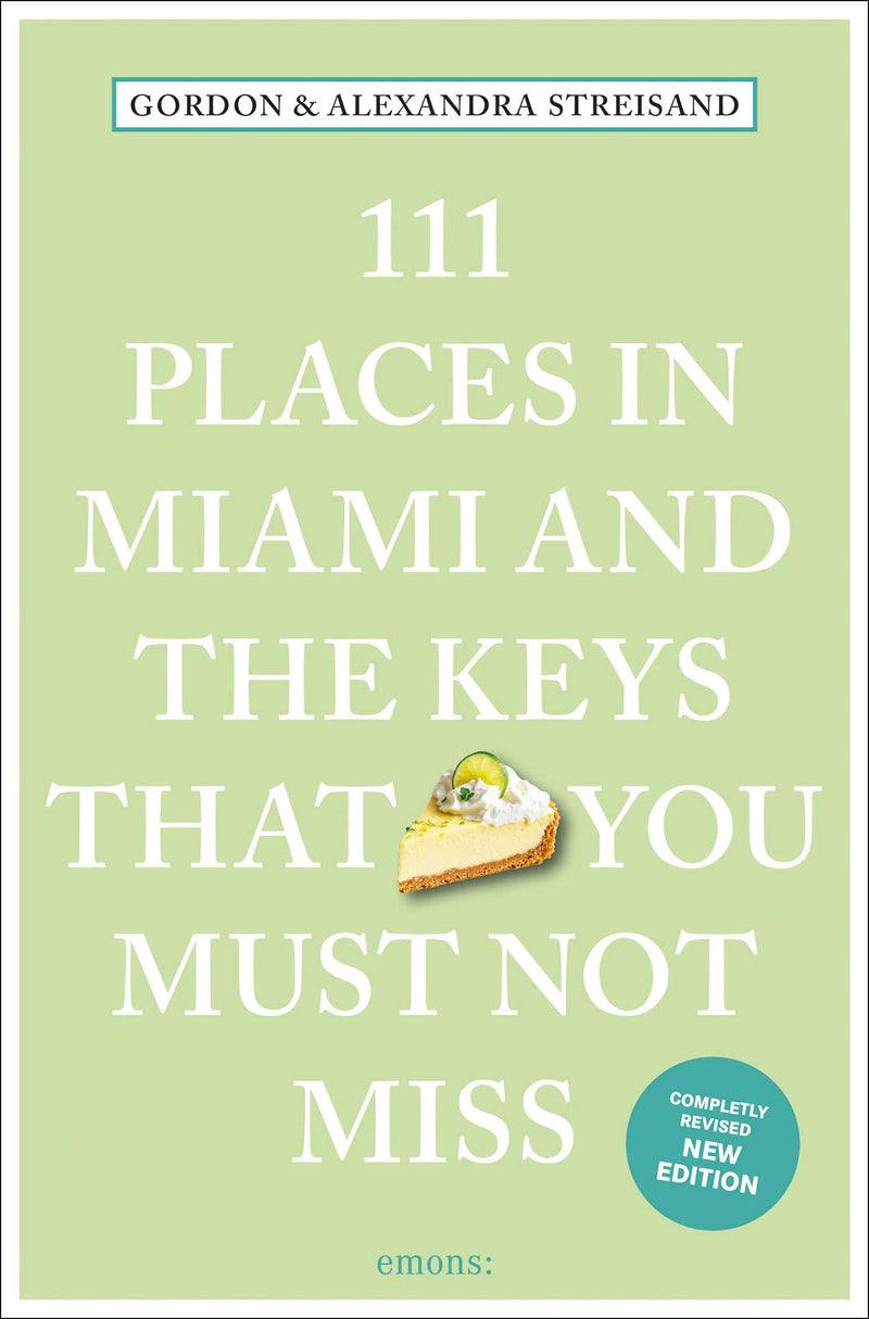 111 Places in Miami and the Keys That You Must Not Miss