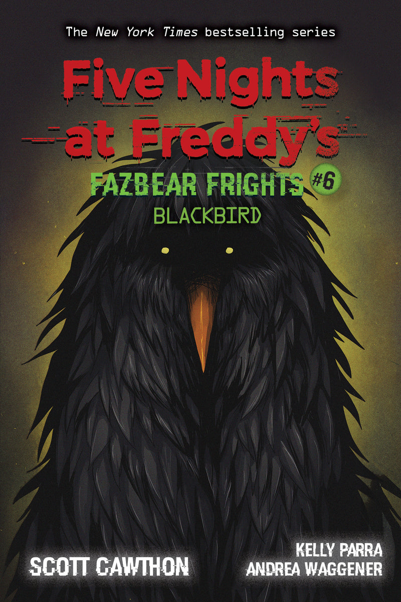 Blackbird: An AFK Book (Five Nights at Freddys: Fazbear Frights #6)