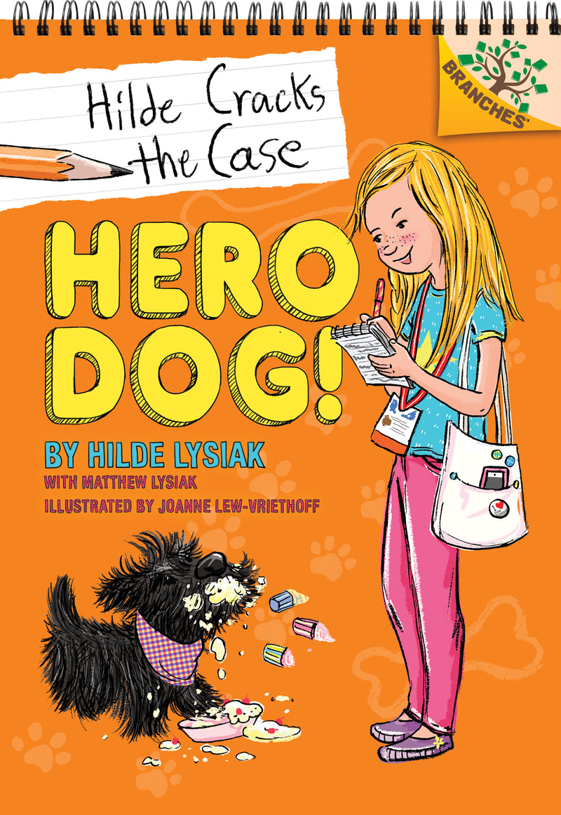 Hero Dog!: A Branches Book (Hilde Cracks the Case #1) (Library Edition)
