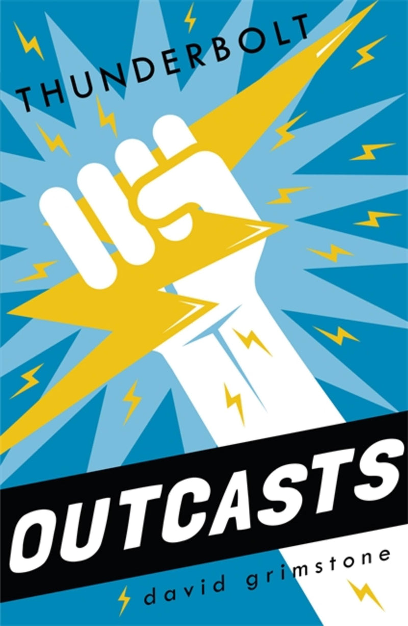 Outcasts: Thunderbolt