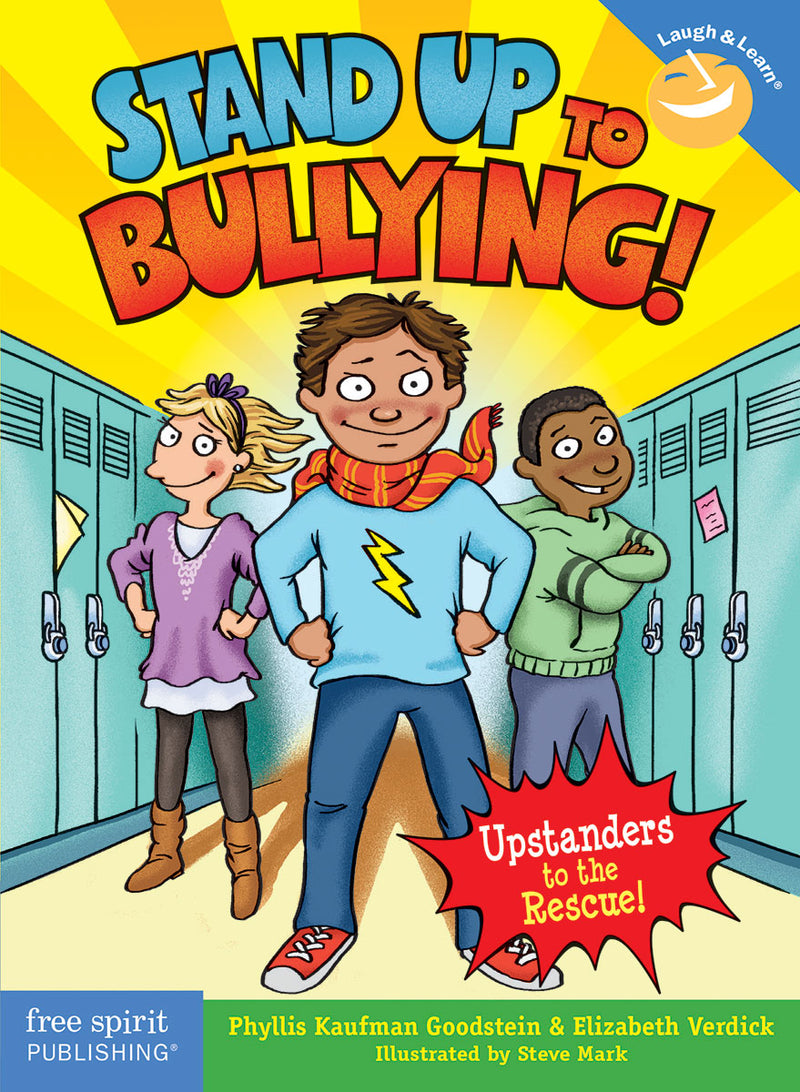 Stand Up to Bullying!: (Upstanders to the Rescue!)