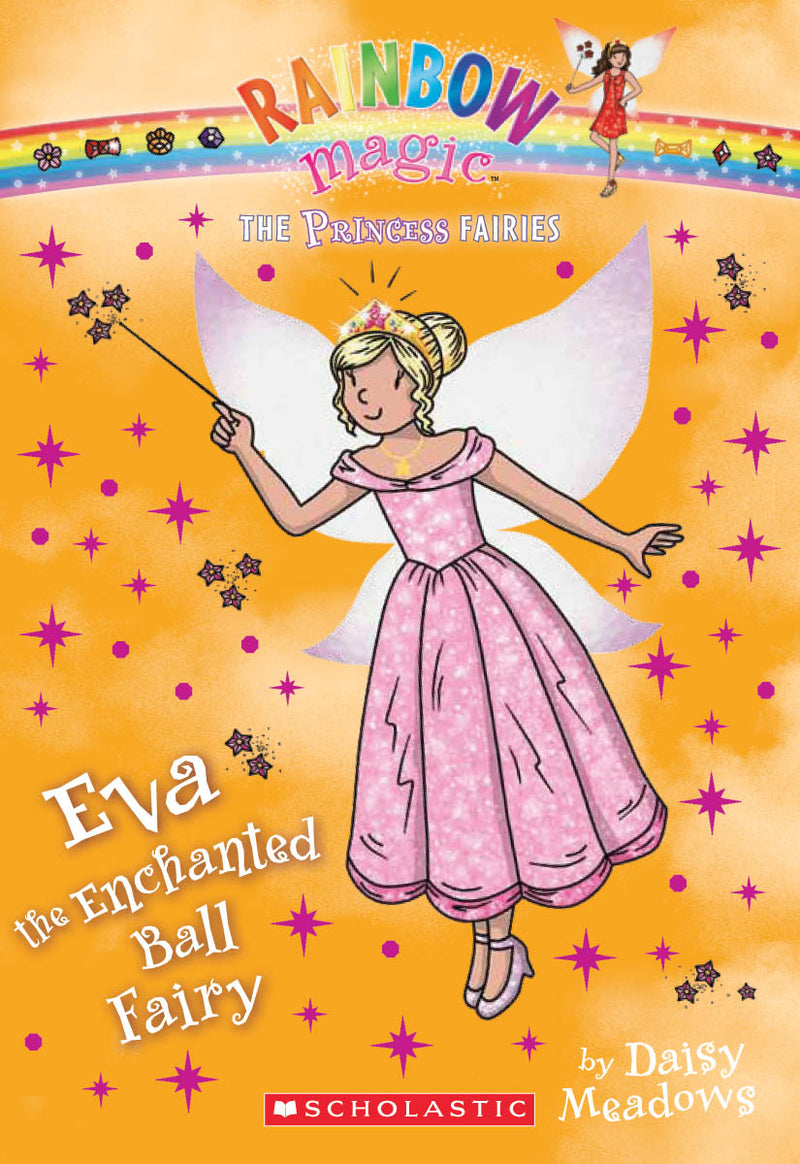 Princess Fairies #7: Eva the Enchanted Ball Fairy